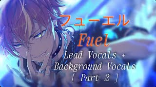 フューエル Fuel  Vivid Bad Squad   Lead  Background Vocals Part 2 [upl. by Odlanyar]