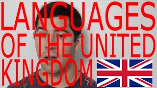 Languages of the UNITED KINGDOM Languages of the World Episode 2 [upl. by Eerbua550]