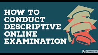 HOW TO CONDUCT ONLINE DESCRIPTIVE EXAM EASILY – PART–1 [upl. by Eneluj]