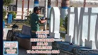 ASÍ EL AVANCE DE RESTAURACIÓN DE LAS MAXILETRAS DE LA PLAZA DE QUIMICHIS HOY 15 DE NOVIEMBRE 2024 [upl. by Glynas]