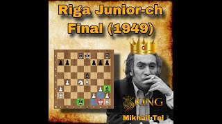 Janis Klavins vs Mikhail Tal  Riga Juniorch Final 1949  chessclub0 [upl. by Monahon145]