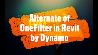 Alternate of OneFilter in Revit  Dynamo  Diroots  BIM Guru [upl. by Naujahs]