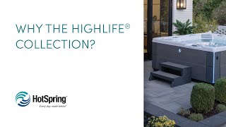 Why Should You Choose a Spa From The Hot Spring Highlife Collection [upl. by Slack2]