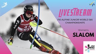 LIVE FIS Alpine Junior World Ski Championships 2023 St Anton  Womens Slalom [upl. by Alleusnoc]