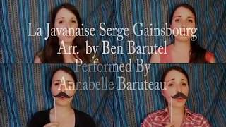 La Javanaise  Serge Gainsbourg  A Cappella Arrangement by Ben Barùtel [upl. by Hutchinson]