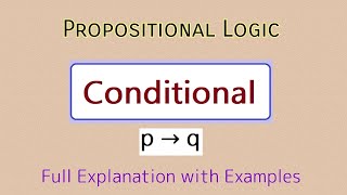 Conditional Connectives in Discrete Mathematics  Propositional Logic  What is Conditional Example [upl. by Marucci]