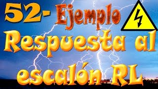 ⚡ Ejercicio respuesta al escalón RL clase 52 [upl. by Armalla]