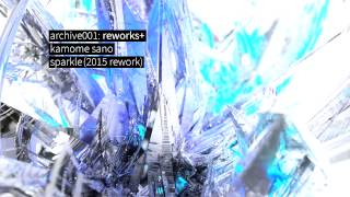 kamome sano  sparkle 2015 rework [upl. by Anoj]