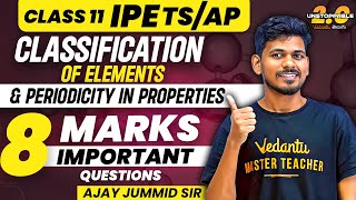 Classification of Elements amp Periodicity Class 11  Pakka 8 Mark Questions  EAMCET IPE 202425 [upl. by Rockwood]