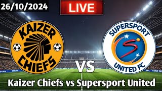 Kaizer Chiefs vs Supersport United Live Football match today  PSL 2024 [upl. by Hook]