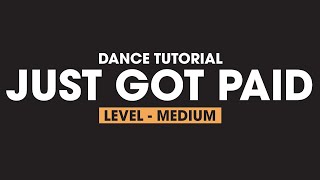 Dance tutorial to Just Got Paid by Johnny Kemp Choreo by Dance Remix Nat [upl. by Lars]