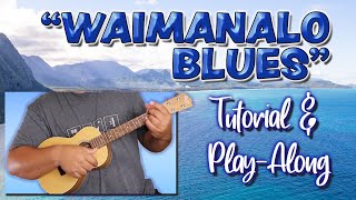 quotWAIMANALO BLUESquot PLAYALONG w Intro Tutorial [upl. by Skipp]