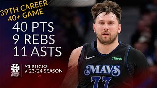 Luka Doncic 40 pts 9 rebs 11 asts vs Bucks 2324 season [upl. by Gnoh658]