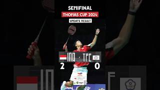 THOMAS CUP 2024 NDONESIA 2 VS CHINA TAIPEI 0 result semifinal thomascup 2024 shorts [upl. by Cris]