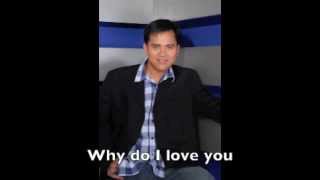 Why Do I Love You  Chino Romero With Lyrics [upl. by Manda]