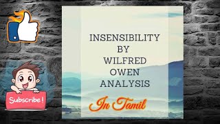 Insensibility by Wilfred Owen Summary in Tamil [upl. by Lemaj512]