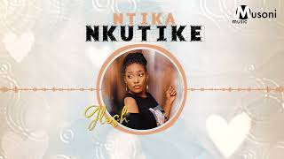 Glosh  Ntika Nkutike [upl. by Aela]