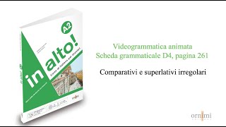 D4 Comparativi e superlativi irregolari Videogrammatica animata in alto A2 [upl. by Tonnie]