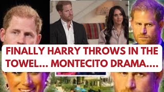 HARRY THROWS IN TOWEL  TURMOIL IN MONTECITO LATEST princeharrry meghan news [upl. by Kotick]