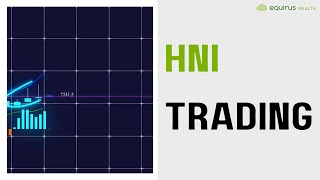 What is HNI Trading amp its Benefits [upl. by Wadlinger]