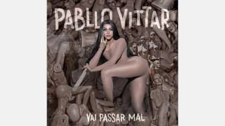 Pabllo Vittar  Ele é o Tal feat Rodrigo Gorky Laura Taylor e Lia Clark Áudio Oficial [upl. by Domini]