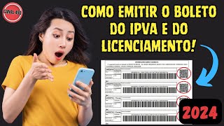 Como EMITIR o BOLETO do IPVA e da TAXA DE LICENCIAMENTO pelo celular  2024 [upl. by Alick]