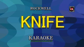 KNIFE  Rockwell KARAOKE KNIFE KARAOKE nuansamusikkaraoke [upl. by Annaicul]