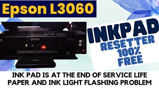 Epson L3060 Ink Pad Reset 100 Free with Adjustment Program [upl. by Adiraf]