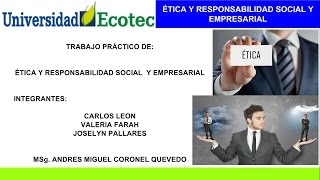 ÉTICA Y RESPONSABILIDAD SOCIAL Y EMPRESARIAL  EJEMPLOS ÉTICOS Y NO ÉTICOS [upl. by Funk]