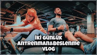 İki Günlük AntrenmanampBeslenme Vlog [upl. by Maxwell]