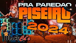 PISEIRO 2024  REPERTÓRIO ATUALIZADO PRA PAREDÃO COM GRAVE  CD 2024 SELEÇÃO DE PISADINHA 2023 [upl. by Us]