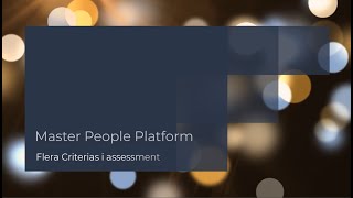 Master People Platform  Flera Criterias i assessment [upl. by Epoillac]