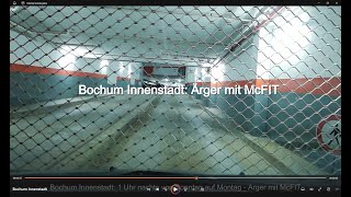 Bochum Innenstadt 1 Uhr nachts von Sonntag auf Montag  Ärger mit McFit adamontour [upl. by Tarrsus170]