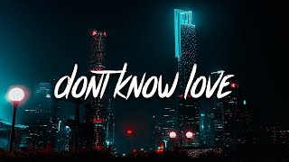 JWright  Dont Know Love Acoustic Lyrics [upl. by Nador]