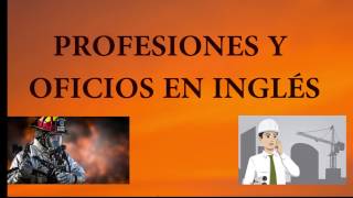 Profesiones y Oficios en Inglés  Explicado en Español [upl. by Odnomor]