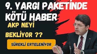 9 YARGI PAKETÄ° NDE KÃ–TÃœ HABER  MECLÄ°S NE ZAMAN TATÄ°LE GÄ°RECEK genelaf af haber [upl. by Hadria]