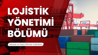 Lojistik Yönetimi Bölümü [upl. by Digdirb]