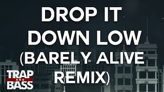 Henry Fong  Drop It Down Low feat Richie Loop Barely Alive Remix [upl. by Aline573]