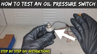 Oil Pressure Sensor Testing With Basic Tools  How To DIY [upl. by Tnomel]