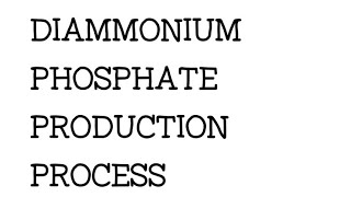 Process discription of DAPdia ammonium phosphate in hindi [upl. by Kappenne]