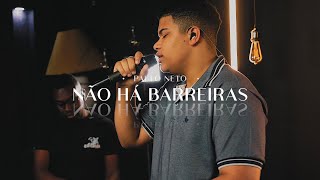 Paulo Neto  Não Há Barreiras Cover Álvaro Tito [upl. by Arraek992]