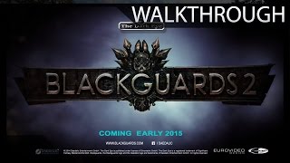 Blackguards 2 Preview Walkthrough Part 4 Arena [upl. by Anits270]