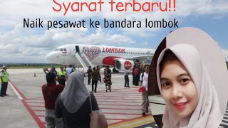 Syarat terbaruNaik pesawat ke bandara lombok mulai november 2021 [upl. by Bryanty]