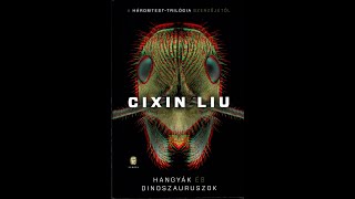 Cixin Liu  2 Hangyák és dinoszauruszok [upl. by Yekim]