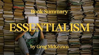 Essentialism Book Summary Achieve More by Doing Less  Unlock Your Full Potential  by Greg McKeown [upl. by Larson]