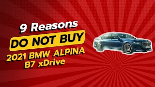 2021 BMW ALPINA B7 xDrive  9 Shocking Reasons to Think Twice 🚗💔 [upl. by Celestyna]