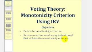 Voting Theory Monotonicity Criterion Using Instant Runoff Voting [upl. by Carlton821]