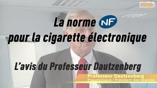 Une norme pour la cigarette électronique extrait  Professeur Dautzenberg [upl. by Bishop]