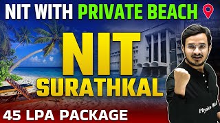 NIT Surathkal 🔥 Complete Details  Annual CTC Upto 4503 LPA 😍 [upl. by Agni312]