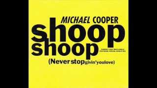 Shoop Shoop Never Stop Givin You Love  Michael Cooper JOGJUNIOR [upl. by Aileduab]